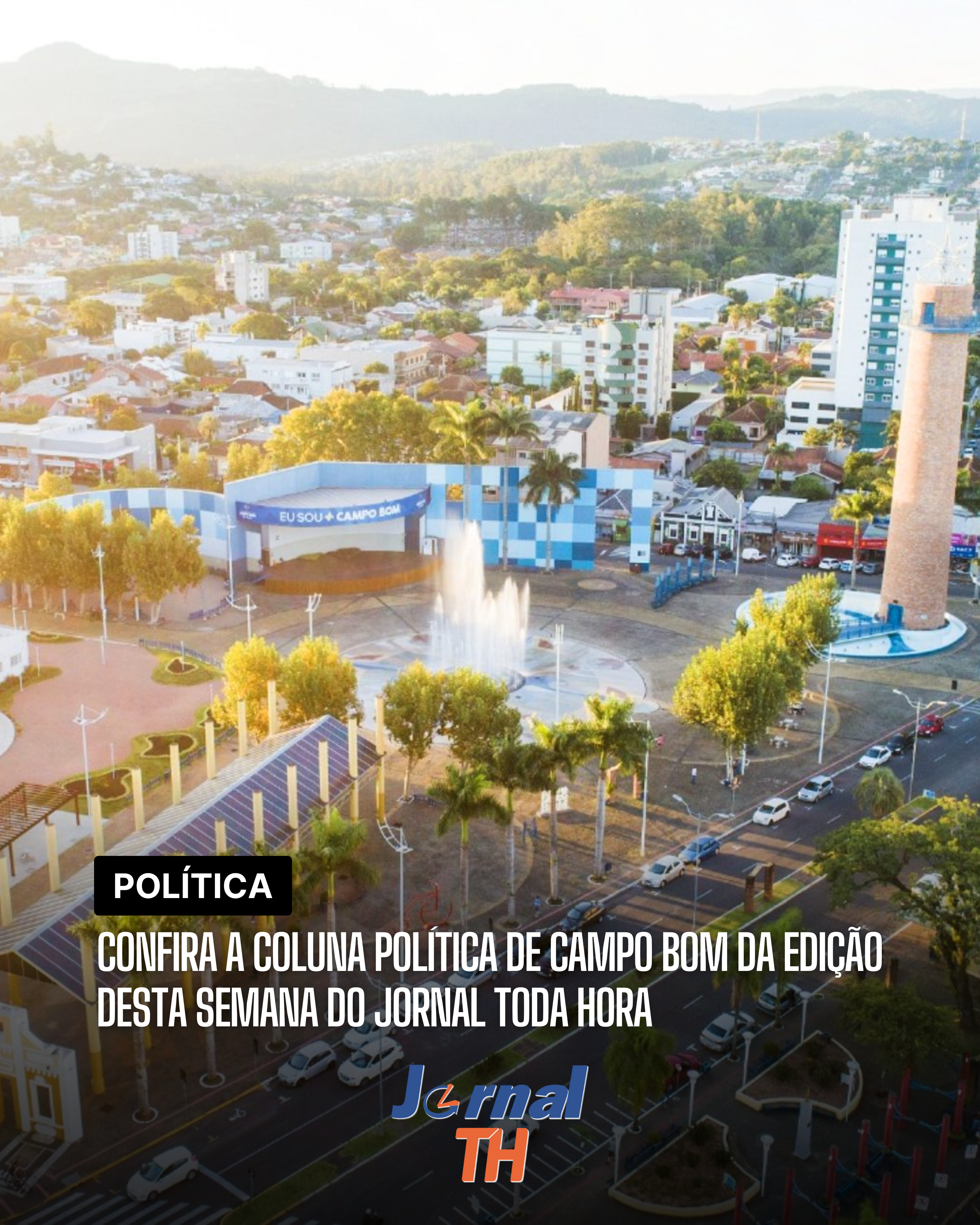 Política em Campo Bom - Coluna de Notícias Atualizadas